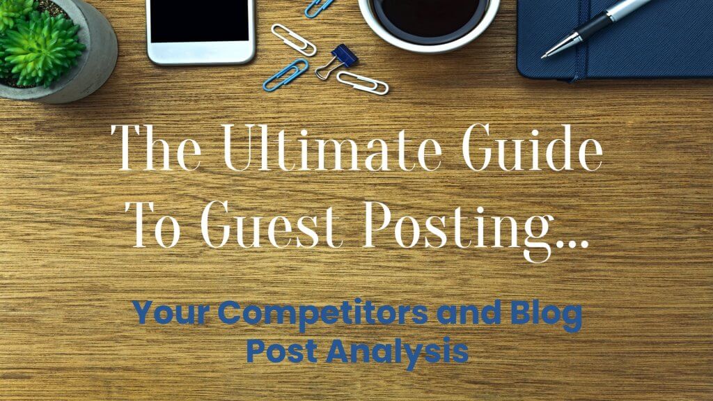 Post Thumbnail - Your Competitors and Blog Post Analysis